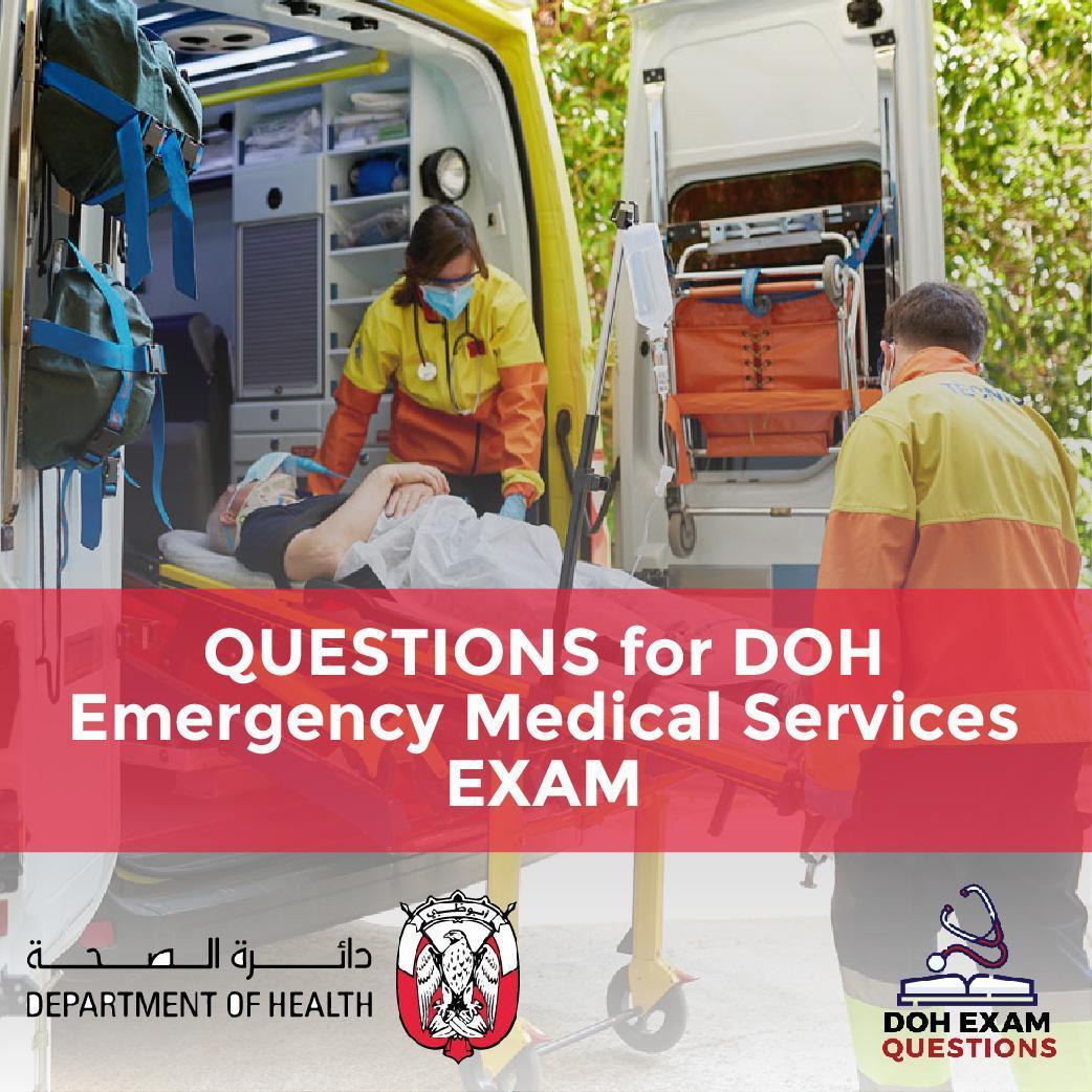 Questions For DOH Emergency Medical Services Exam
